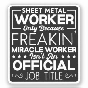 Sheet Metal Worker Handyman Funny Humour Quote