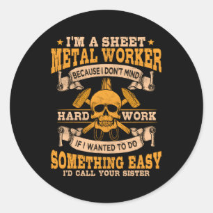 Sheet Metal Worker On Back Of Classic Round Sticker