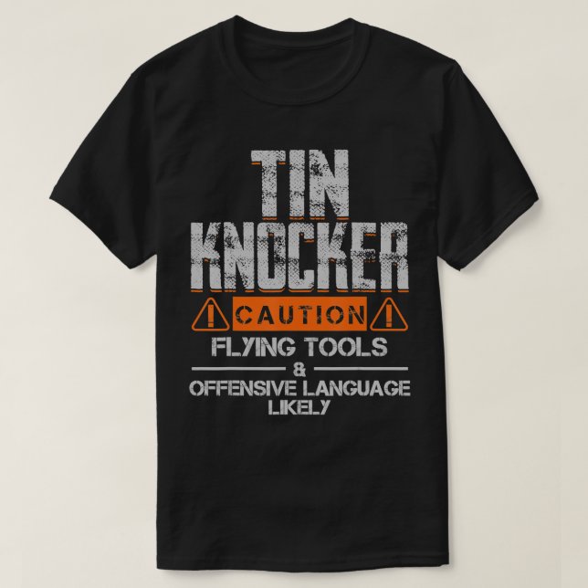 Sheet Metal Worker Shirts For Men Funny Tin Knocke (Design Front)