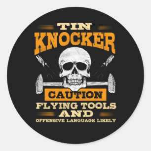 Sheet Metal Worker Tin Knocker Flying Tools Classic Round Sticker