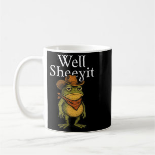 Sheeyit Funny Cowboy Frog Meme Western Humour Coffee Mug