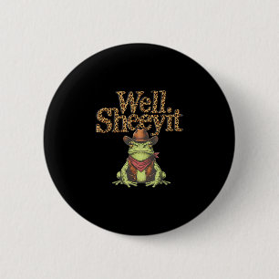 Sheeyit leopard shirt - funny meme cowboy frog 6 cm round badge