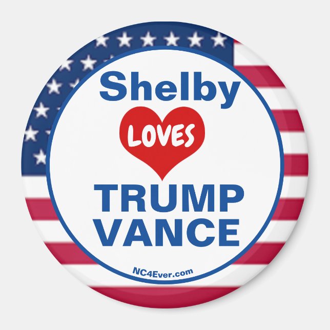 Shelby LOVES TRUMP VANCE patriotic Magnet (Front)