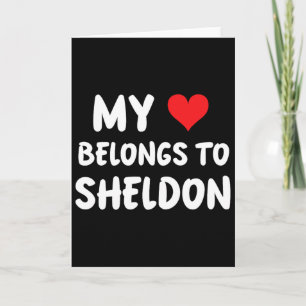 Sheldon - My Heart Belongs To Sheldon - Love Card