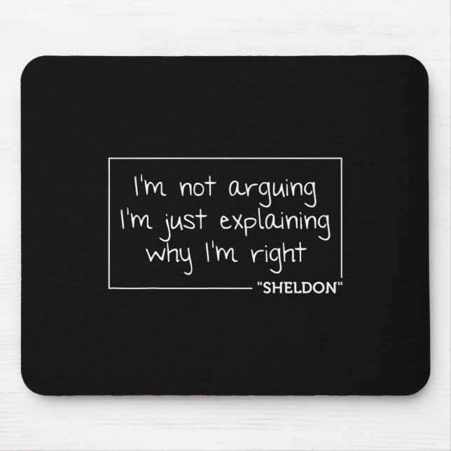 Sheldon Quote Fun Birthday Personalised Name Gift  Mouse Pad (Front)
