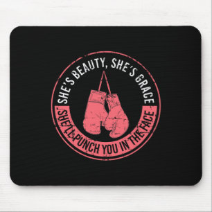 She'll Punch You In The Face Boxing Girl Kickboxin Mouse Pad