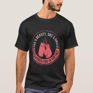 She'll Punch You In The Face Boxing Girl Kickboxin T-Shirt