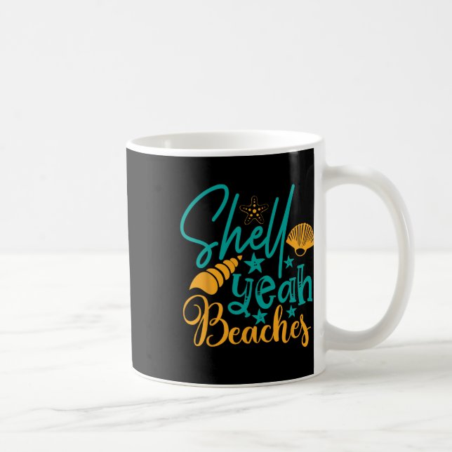 Shell Yeah Beaches Summer  Coffee Mug (Right)