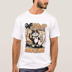 Shell Yeah Beaches! T-Shirt