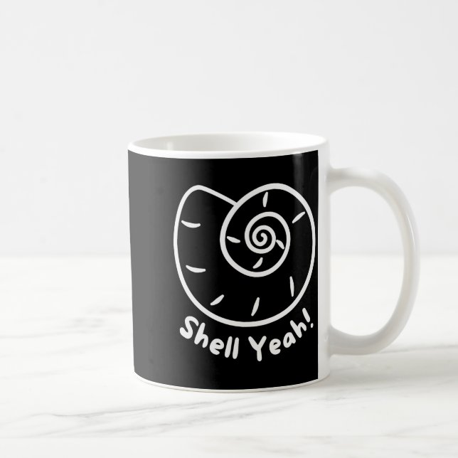 Shell Yeah Funny Beach Quote With Nautical Sea She Coffee Mug (Right)