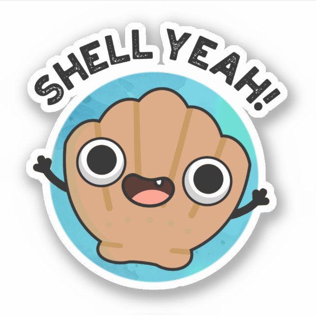 Shell Yeah Funny Seashell Pun  (Front)