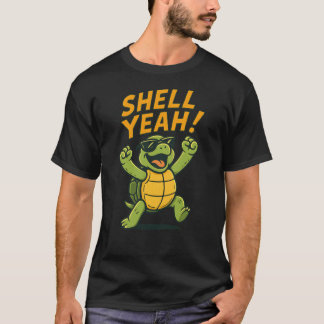 Shell Yeah Funny turtle design girl T-Shirt