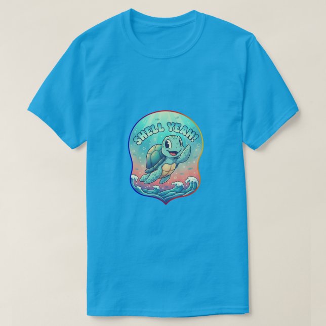 SHELL YEAH! T-Shirt (Design Front)