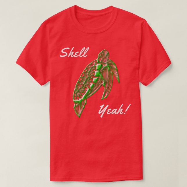 Shell Yeah turtle 2 T-Shirt (Design Front)