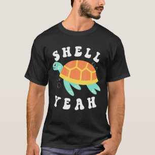 Shell Yeah Turtle Sea Swim Ocean Bubbles Water Ani T-Shirt