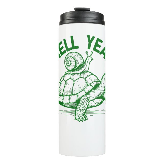 Shell Yeah Turtle Snail Funny Thermal Tumbler (Front)