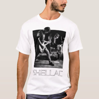 SHELLAC E T-Shirt