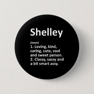 Shelley Definition D Funny Birthday 6 Cm Round Badge