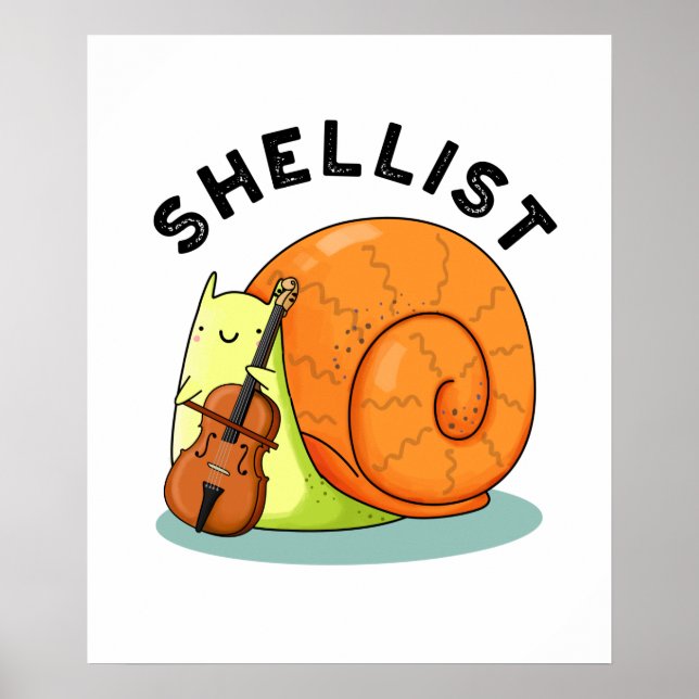 Shellist Funny Snail Cello Pun  Poster (Front)