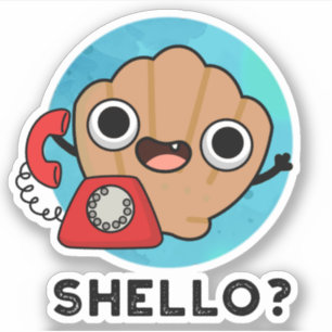 Shello Funny Sea Shell Pun
