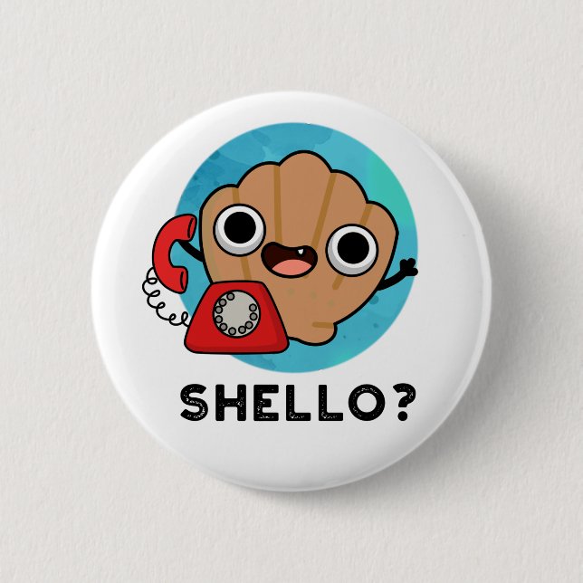 Shello Funny Sea Shell Pun  6 Cm Round Badge (Front)