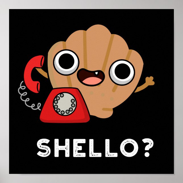 Shello Funny Sea Shell Pun Dark BG Poster (Front)