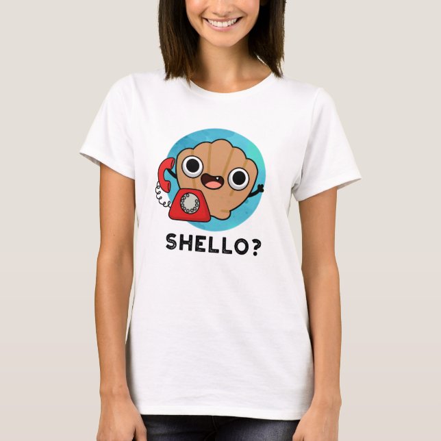 Shello Funny Sea Shell Pun  T-Shirt (Front)