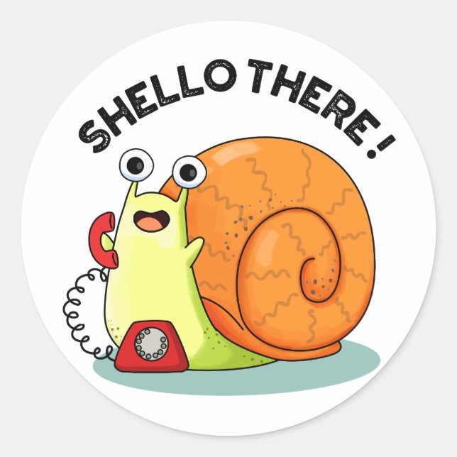 Shello There Funny Snail Hello Pun  Classic Round Sticker (Front)