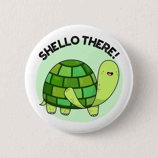 Shello There Funny Tortoise Pun  6 Cm Round Badge (Front)