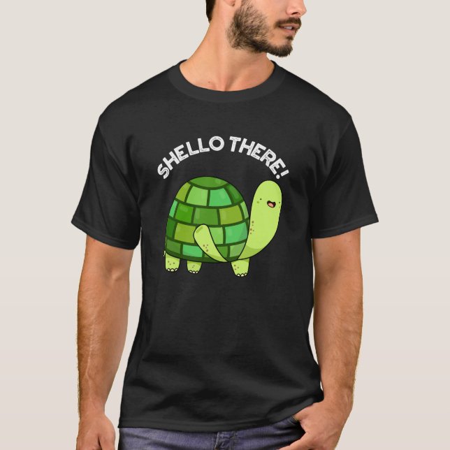 Shello There Funny Tortoise Pun Dark BG T-Shirt (Front)