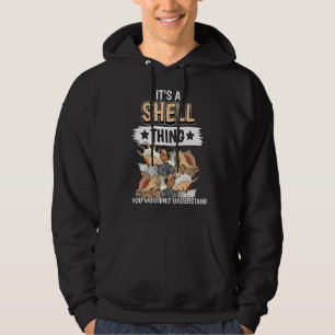 Shells Quote Mussel Clam Seashell Its A Shell Thin Hoodie