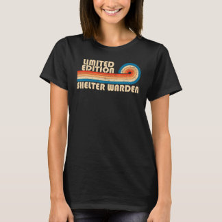 SHELTER WARDEN Funny Job Title Profession Birthday T-Shirt