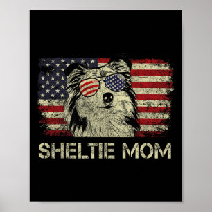 Sheltie Mum Dog Lovers American Flag 4th Of July  Poster