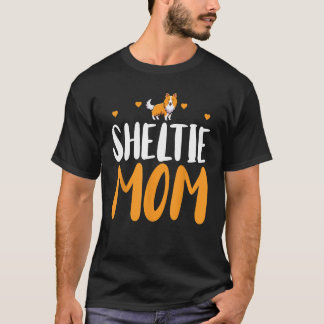 Sheltie Mum Funny Shetland Sheepdog Owner Dog Mum T-Shirt