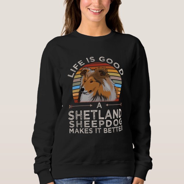 Sheltie Shetland Sheepdog Gift Idea Sweatshirt (Front)