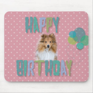 Sheltie Shetland sheepdog Happy Birthday Mouse Pad
