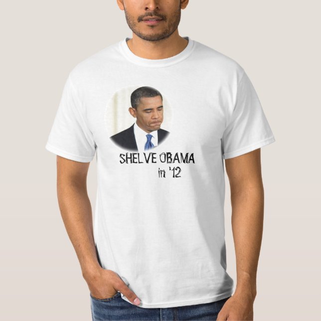 Shelve Obama in '12 T-Shirt (Front)