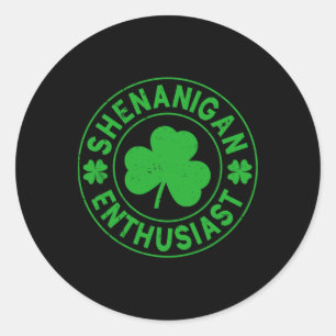 Shenanigan Enthusiast  Classic Round Sticker