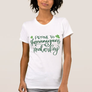 Shenanigans and Malarkey Funny St. Patrick's Day T-Shirt