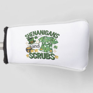 Shenanigans and Scrubs Funny Nursing St Patrick's  Golf Head Cover