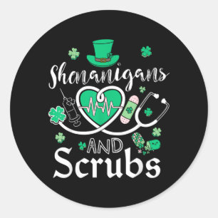 Shenanigans And Scrubs St Patricks Day Nurse Funny Classic Round Sticker