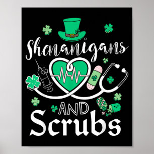 Shenanigans And Scrubs St Patricks Day Nurse Funny Poster