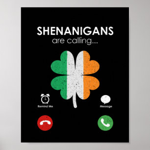 Shenanigans are calling St. Patrick's Day Funny Poster