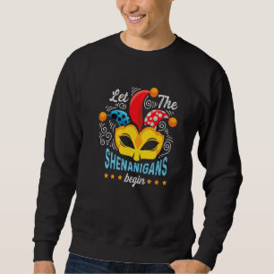 Shenanigans Begins Joker or  Person Sweatshirt