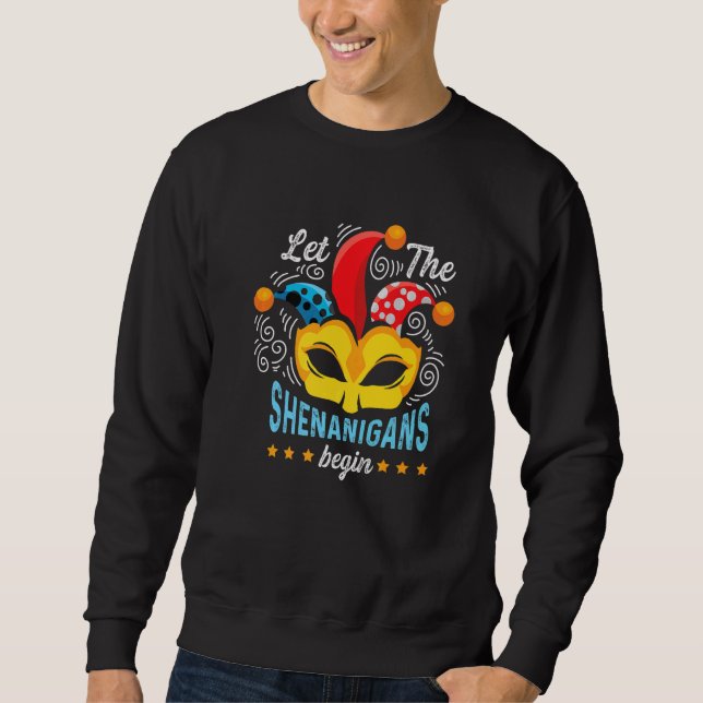 Shenanigans Begins Joker or  Person Sweatshirt (Front)