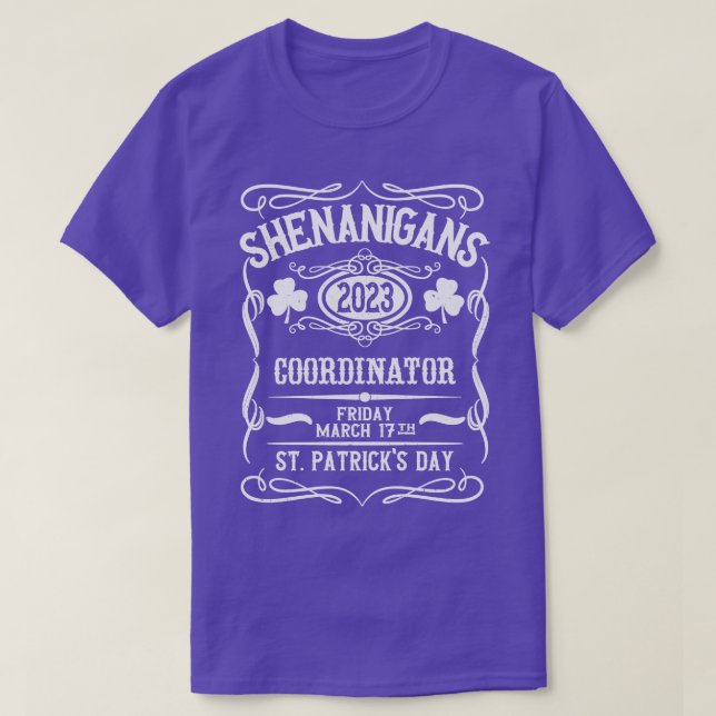 Shenanigans Coordinator 2023 St Patricks Day T-Shirt (Design Front)