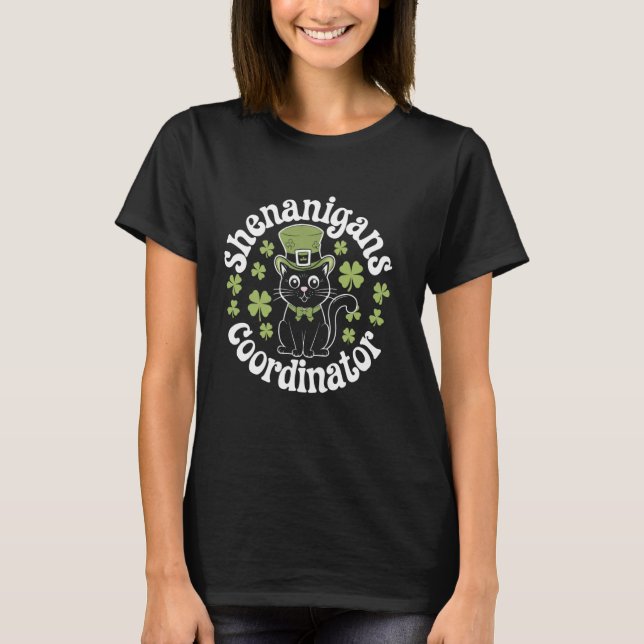 Shenanigans Coordinator Cat Lucky Charm T-Shirt (Front)