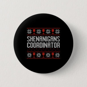 Shenanigans Coordinator Christmas Ugly Sweater 6 Cm Round Badge