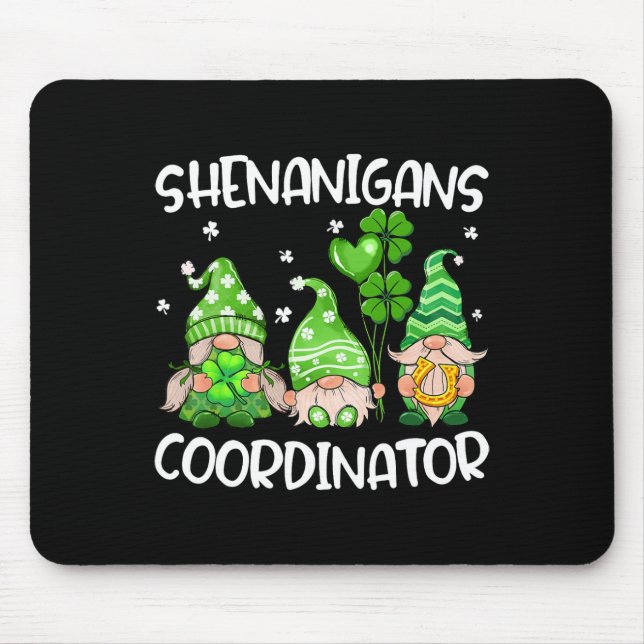 Shenanigans Coordinator Cute Gnomes Teachers St Pa Mouse Pad (Front)