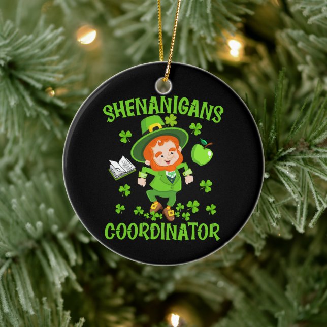 Shenanigans Coordinator Funny Teacher St Patrick's Ceramic Ornament (Tree)